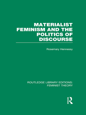 cover image of Materialist Feminism and the Politics of Discourse (RLE Feminist Theory)